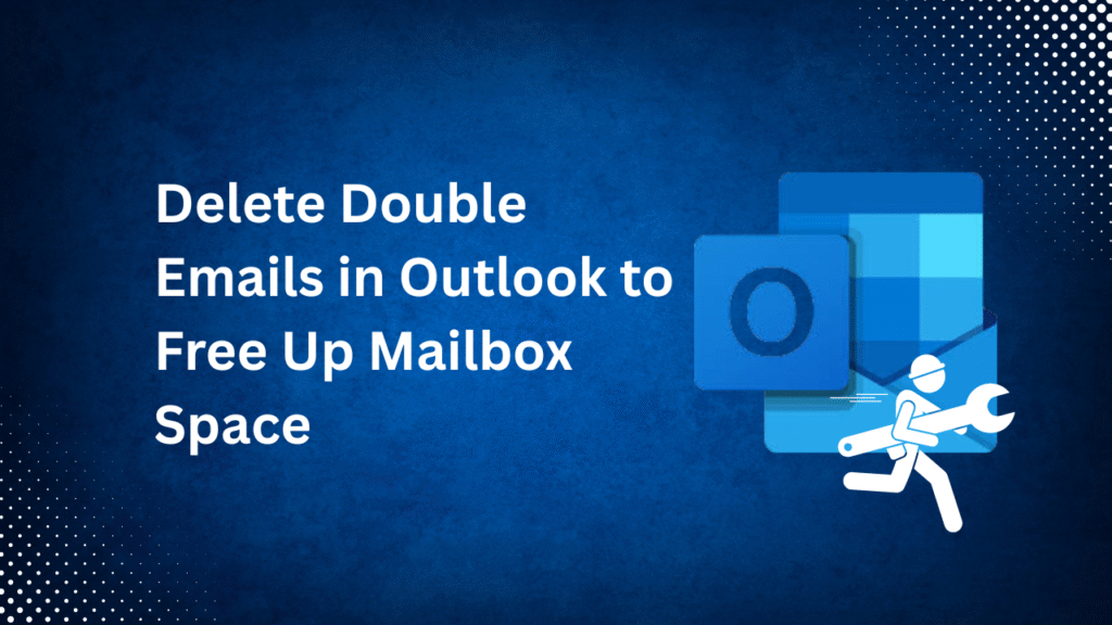 delete double emails in Outlook
